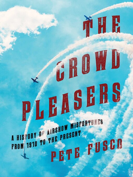 Title details for The Crowd Pleasers by Pete Fusco - Available